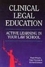 Clinical Legal Education Active Learning in Your Law School