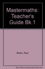 Mastermaths Teacher's Guide Bk1