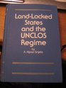 LandLocked States and the Unclos Regime