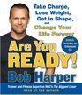 Are You Ready To Take Charge Lose Weight Get in Shape and Change Your Life Forever