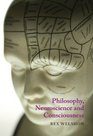 Philosophy Neuroscience and Consciousness