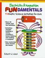 Electricity and Magnetism Fundamentals Funtastic Scienceactivities for Kids