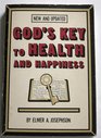 God's Key to Health and Happiness