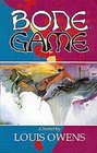 Bone Game: A Novel (American Indian Literature and Critical Studies Series , Vol 10)
