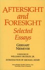 Aftersight and Foresight Selected Essays