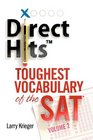 Direct Hits Toughest Vocabulary of the SAT Volume 2