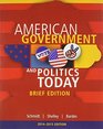 Cengage Advantage Books American Government and Politics Today Brief Edition 20142015