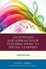 Attitude and Approach for Teaching Music to Special Learners