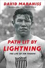Path Lit by Lightning The Life of Jim Thorpe