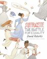 Suffragette The Battle for Equality