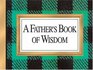 A Father's Book Of Wisdom