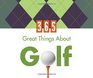 365 Great Things about Golf