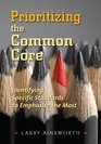 Prioritizing the Common Core Identifying Specific Standards to Emphasize the Most