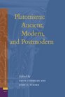 Platonisms Ancient Modern and Postmodern