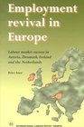 Employment Revival in Europe Labor Market Success in Austria Denmark Ireland and the Netherlands