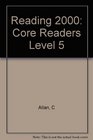 Reading 2000 Core Readers Level 5