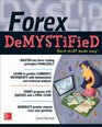Forex DeMYSTiFieD  A SelfTeaching Guide