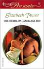 The Ruthless Marriage Bid (Harlequin Presents, No 251)
