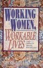 Working Women Workable Lives