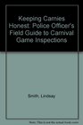 Keeping Carnies Honest Police Officer's Field Guide to Carnival Game Inspections