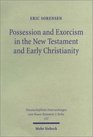 Possession  Exorcism in the New Testament  Early Christianity