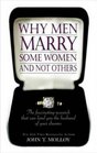 Why Men Marry Some Women and Not Others How to Increase Your Marriage Potential by Up to 60