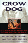 Crow Dog Four Generations of Sioux Medicine Men