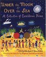 Under the Moon  Over the Sea  A Collection of Caribbean Poems