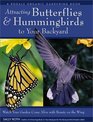 Attracting Hummingbirds and Butterflies to Your Backyard  Watch Your Garden Come Alive With Beauty on the Wing