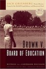 Brown v Board of Education Witness to a Landmark Decision