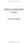 Adela Cathcart Volume 1