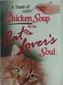 A Taste of Chicken Soup for the Cat Lover's Soul