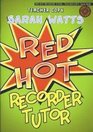 Red Hot Recorder Tutor Descant  Teacher