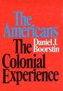 The Americans - The Colonial Experience