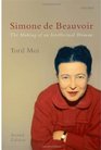 Simone de Beauvoir The Making of an Intellectual Woman