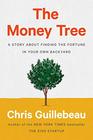 The Money Tree A Story About Finding the Fortune in Your Own Backyard