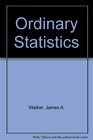 Ordinary Statistics