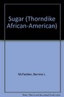 Sugar (Thorndike Press Large Print African-American Series)