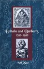 Britain and Barbary 15891689