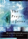 The Prayer of Jesus  Secrets of Real Intimacy with God
