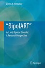BipolART Art and Bipolar Disorder A Personal Perspective