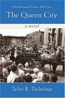The Queen City: The Marquette Trilogy: Book Two (The Marquette Trilogy)