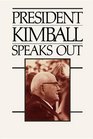 President Kimball speaks out