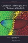 Generation and Interpretation of Morphogen Gradients