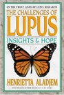 The Challenges of Lupus Insights and Hope