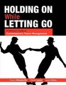 Holding on While Letting Go A Director's Guide to Contemporary Talent Management