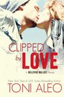 Clipped by Love (Bellevue Series) (Volume 2)