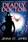 Deadly Doctor A Paranormal Cozy Mystery