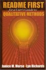 README FIRST for a User's Guide to Qualitative Methods