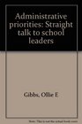 Administrative priorities Straight talk to school leaders